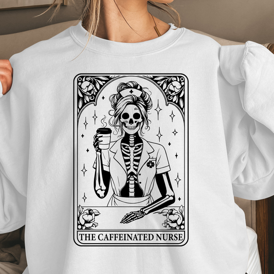 The Caffeinated Nurse Crewneck Pullover Sweatshirt